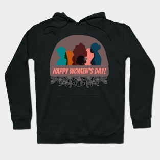 HAPPY WOMEN'S DAY MARCH 8 Hoodie